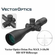 VECTOR OPTICS ORION PRO MAX 3-18 X 50 HD VOR-5 MOA (SCOL-57)